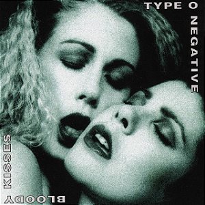 TYPE O NEGATIVE - BLOODY KISSES - CD