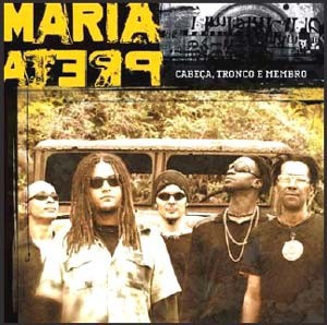 MARIA PRETA - CABEÇA, TRONCO E MEMBRO - CD