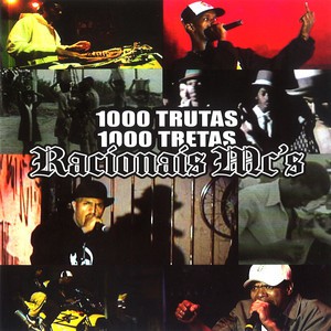 RACIONAIS MC'S - 1000 TRUTAS, 1000 TRETAS