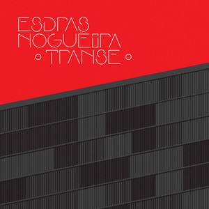 ESDRAS NOGUEIRA - TRANSE