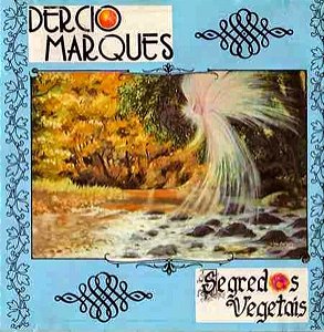 DERCIO MARQUES - SEGREDOS VEGETAIS - CD