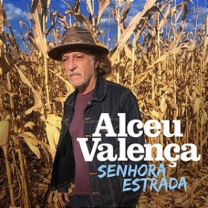 ALCEU VALENÇA - SENHORA ESTRADA - CD