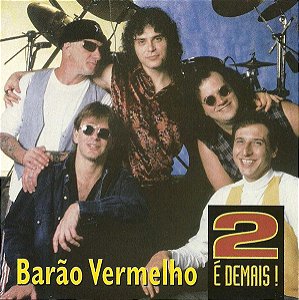 BARÃO VERMELHO - 2 É DEMAIS! - CD