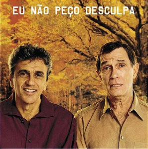 CAETANO VELOSO & JORGE MAUTNER - EU NÃO PEÇO DESCULPA - CD