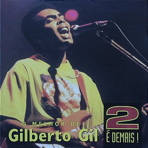 GILBERTO GIL - 2 É DEMAIS - CD