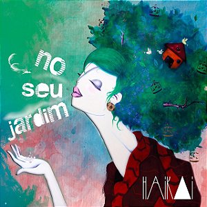 HAI KAI - NO SEU JARDIM - CD