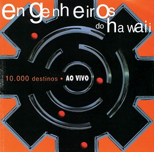 ENGENHEIROS DO HAWAII - 10.000 DESTINOS (AO VIVO) - CD