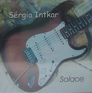 SÉRGIO INTKAR - SOLACE - CD