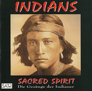 SACRED SPIRIT - INDIANS (DIE GESÄNGE DER INDIANER) - CD