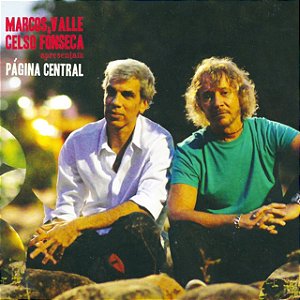 MARCOS VALLE & CELSO FONSECA - APRESENTAM PÁGINA CENTRAL - CD