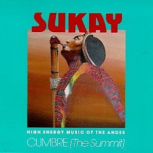 SUKAY - CUMBRE (THE SUMMIT) - CD