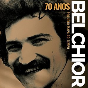 BELCHIOR - 70 ANOS PEQUENO MAPA DO FUTURO - CD