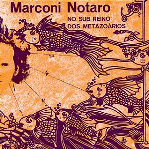 MARCONI NOTARO - NO SUB REINO DOS METAZOARIOS