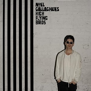 NOEL GALLAGHER'S HIGH FLYING BIRDS - CHASING YESTERDAY - CD