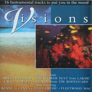 VISIONS - 16 INSTRUMENTAL TRACKS TO PUT YOU IN THE MOOD - CD