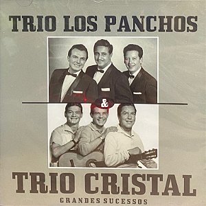 TRIO LOS PANCHOS & TRIO CRISTAL - GRANDES SUCESSOS - CD