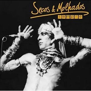SECOS & MOLHADOS - SEMPRE - CD