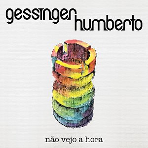 HUMBERTO GESSINGER - NÃO VEJO A HORA - CD