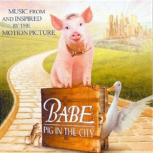 BABE PIG IN THE CITY - TRILHA SONORA DO FILME