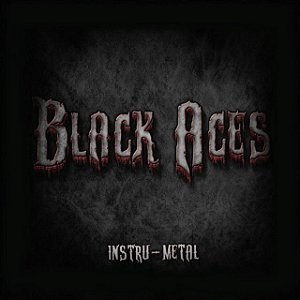 BLACK ACES - INSTRU-METAL - CD