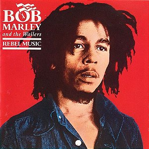 BOB MARLEY & THE WAILERS - REBEL MUSIC - CD