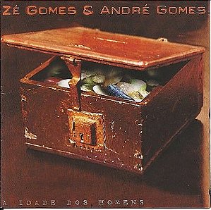 ZÉ GOMES & ANDRÉ GOMES - A IDADE DOS HOMENS - CD