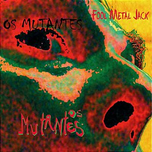 MUTANTES - FOOL METAL JACK- LP