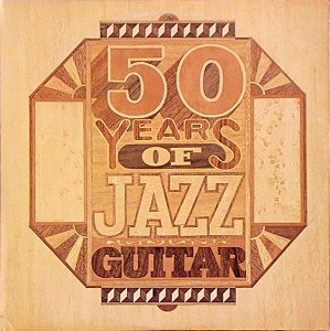 50 YEARS OF JAZZ GUITAR- LP