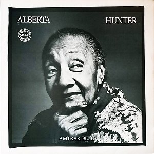 ALBERTA HUNTER - AMTRAK BLUES- LP