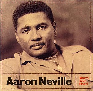 AARON NEVILLE - WARM YOUR HEART- LP