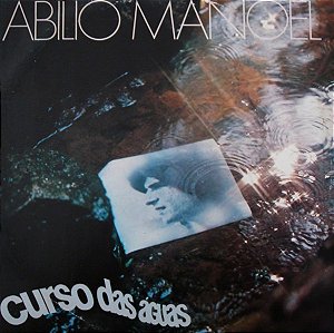 ABILIO MANOEL - CURSO DAS AGUAS- LP