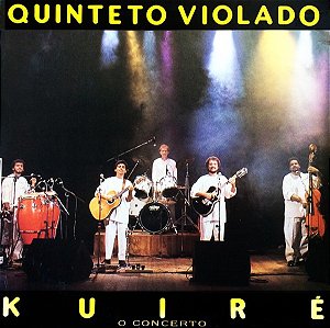 QUINTETO VIOLADO - KUIRÉ, O CONCERTO- LP