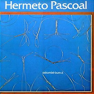 HERMETO PASCOAL - ZABUMBÊ-BUM-Á- LP