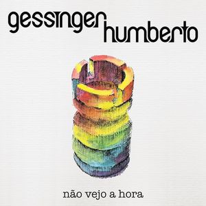 HUMBERTO GESSINGER - NÃO VEJO A HORA- LP