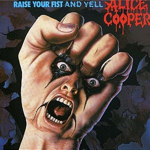 ALICE COOPER - RAISE YOUR FIST AND YELL- LP