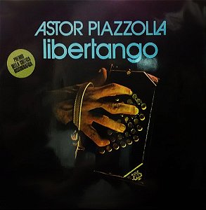 ASTOR PIAZZOLLA - LIBERTANGO- LP