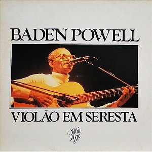 BADEN POWELL UM VIOLÃO EM SERESTA- LP