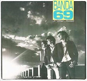 BANDA 69 - A ULTIMA NOVIDADE- LP