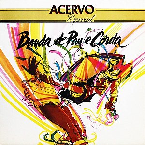BANDA DE PÁU E CORDA - ACERVO- LP