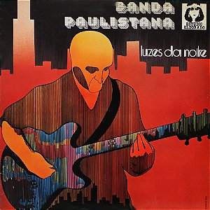 BANDA PAULISTANA - LUZES DA NOITE- LP