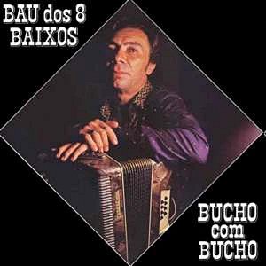 BAÚ DOS 8 BAIXOS - BUCHO COM BUCHO- LP