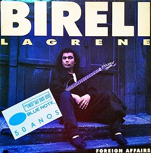 BIRELI LAGRENE - FOREIGN AFFAIRS- LP