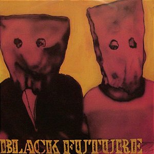 BLACK FUTURE - EU SOU O RIO- LP