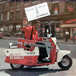 BO DIDDLEY - HAVE GUITAR WILL TRAVEL- LP