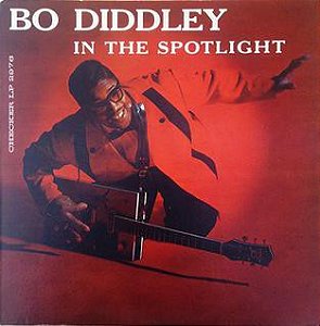BO DIDDLEY - IN THE SPOTLIGHT- LP