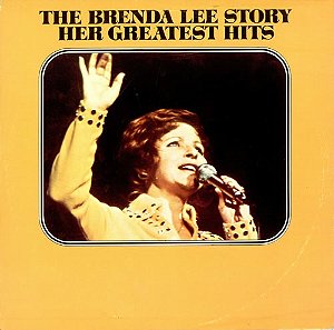 BRENDA LEE - THE BRENDA LEE STORY HER GREATEST HITS