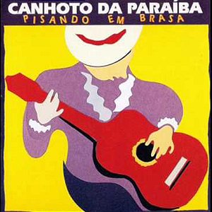 CANHOTO DA PARAÍBA - PISANDO EM BRASA- LP