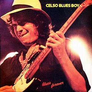 CELSO BLUES BOY - BLUES FOREVER- LP