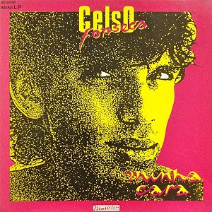 CELSO FONSECA - MINHA CARA- LP