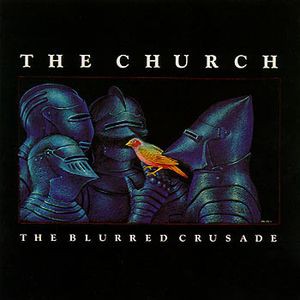 CHURCH - THE BLURRED CRUSADE- LP